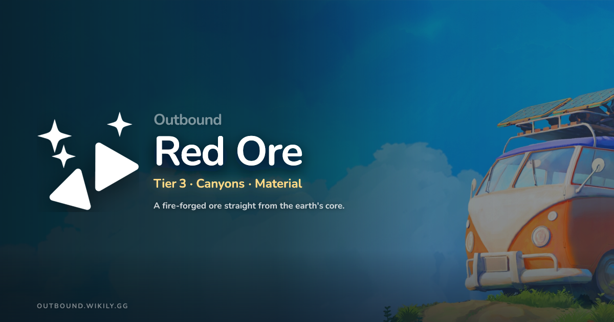 Outbound Red Ore - How to Get & All Uses